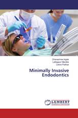 Minimally Invasive Endodontics