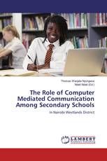 The Role of Computer Mediated Communication Among Secondary Schools