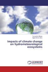 Impacts of climate change on hydrometeorological ecosystems