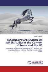 RECONCEPTUALISATION OF IMPERIALISM in the Context of Rome and the US