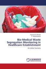 Bio-Medical Waste Segregation Monitoring in Healthcare Establishment