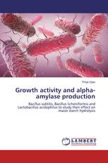 Growth activity and alpha-amylase production