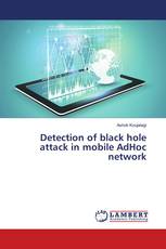 Detection of black hole attack in mobile AdHoc network