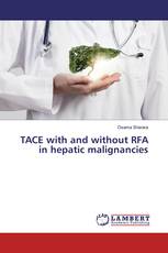 TACE with and without RFA in hepatic malignancies