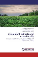 Using plant extracts and essential oils