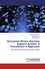 Document Driven Decision Support System: A Practitioner’s Approach