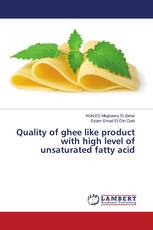 Quality of ghee like product with high level of unsaturated fatty acid