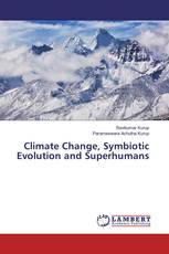 Climate Change, Symbiotic Evolution and Superhumans