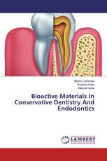 Bioactive Materials In Conservative Dentistry And Endodontics