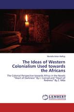 The Ideas of Western Colonialism Used towards the Africans