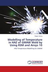 Modelling of Temperature in HAZ of GMAW Weld by Using RSM and Ansys 10