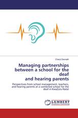 Managing partnerships between a school for the deaf and hearing parents
