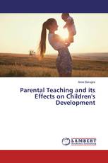 Parental Teaching and its Effects on Children's Development