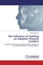 The Influence of Clothing on Adaptive Thermal Comfort