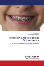 Retention and Relapse in Orthodontics