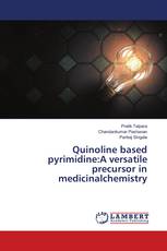Quinoline based pyrimidine:A versatile precursor in medicinalchemistry