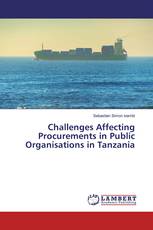 Challenges Affecting Procurements in Public Organisations in Tanzania