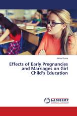 Effects of Early Pregnancies and Marriages on Girl Child’s Education