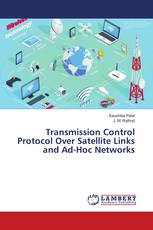 Transmission Control Protocol Over Satellite Links and Ad-Hoc Networks