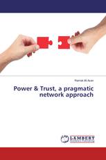 Power & Trust, a pragmatic network approach