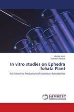 In vitro studies on Ephedra foliata Plant