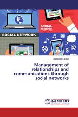 Management of relationships and communications through social networks