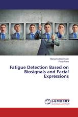 Fatigue Detection Based on Biosignals and Facial Expressions