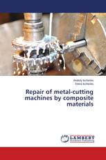 Repair of metal-cutting machines by composite materials
