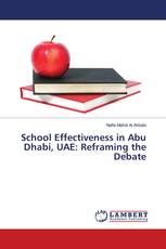 School Effectiveness in Abu Dhabi, UAE: Reframing the Debate
