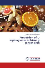 Production of L-asparaginase as friendly concer drug