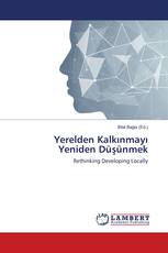Yerelden Kalkınmayı Yeniden Düşünmek