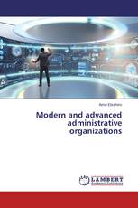 Modern and advanced administrative organizations