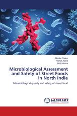 Microbiological Assessment and Safety of Street Foods in North India