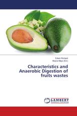 Characteristics and Anaerobic Digestion of fruits wastes
