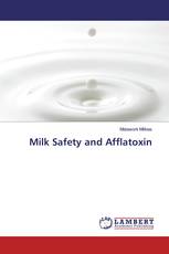 Milk Safety and Afflatoxin