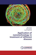 Application of nanotechnology in treatment of different diseases