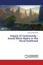 Impact of Community -based Micro Hydro in the Rural livelihood