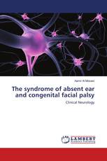 The syndrome of absent ear and congenital facial palsy