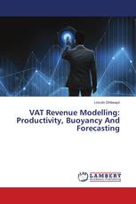 VAT Revenue Modelling: Productivity, Buoyancy And Forecasting