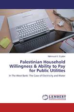 Palestinian Household Willingness & Ability to Pay for Public Utilities