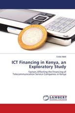 ICT Financing in Kenya, an Exploratory Study