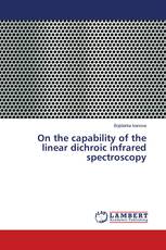 On the capability of the linear dichroic infrared spectroscopy