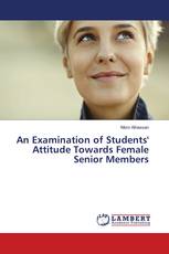 An Examination of Students' Attitude Towards Female Senior Members