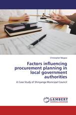 Factors influencing procurement planning in local government authorities