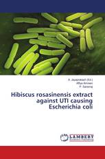 Hibiscus rosasinensis extract against UTI causing Escherichia coli