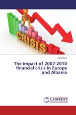 The impact of 2007-2010 financial crisis in Europe and Albania