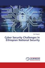 Cyber Security Challenges in Ethiopian National Security