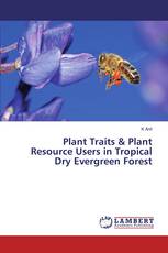 Plant Traits & Plant Resource Users in Tropical Dry Evergreen Forest