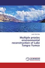 Multiple proxies environmental reconstruction of Lake Tangra Yumco