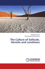 The Culture of Solitude, Hermits and Loneliness